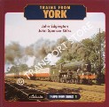 Book cover of Trains From York  by EDGINGTON, John & GILKS, John Spencer 
